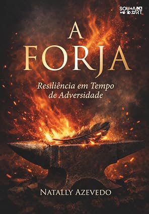 Capa do livro A FORJA: Resiliência em Tempo de Adversidade